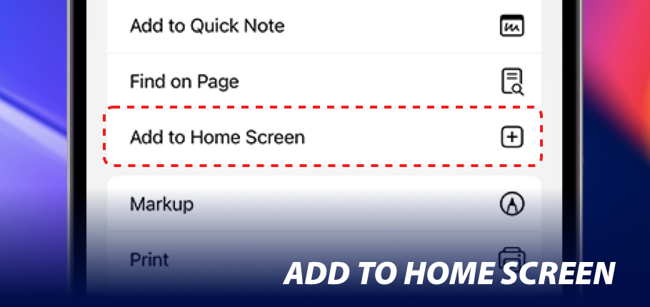 Press “Add to Home Screen”